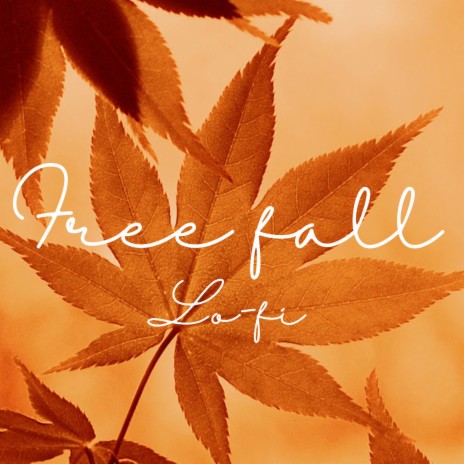 Free fall (Lo-fi) | Boomplay Music