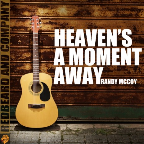 Heaven's A Moment Away (Acoustic) | Boomplay Music