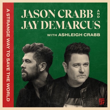 A Strange Way to Save the World ft. Jay DeMarcus & Ashleigh Crabb