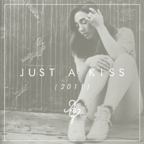 Just a Kiss ft. Adam Stanton | Boomplay Music