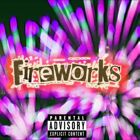 Fireworks | Boomplay Music