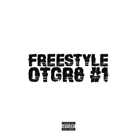 FREESTYLE OTGR8 1 | Boomplay Music