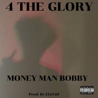 4 THE GLORY lyrics | Boomplay Music