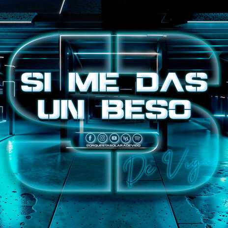 Si me das un beso | Boomplay Music