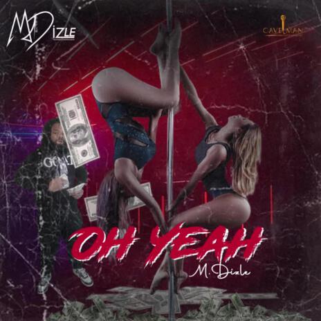 Oh Yeah | Boomplay Music