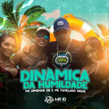 Dinâmica da Humildade ft. Mc Favelado Xique | Boomplay Music