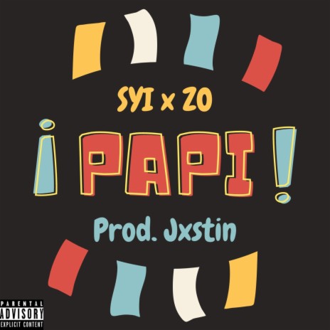 PAPI! ft. SYI | Boomplay Music