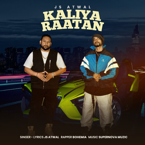 Kaliya Raatan ft. Bohemia & Supernova Muzic | Boomplay Music