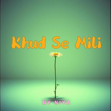 Khud Se Mili | Boomplay Music