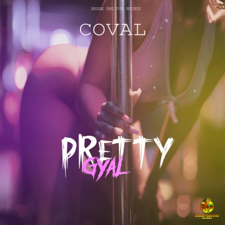 Pretty Gyal Instrumental | Boomplay Music