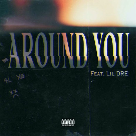 Around You ft. Lil Dre | Boomplay Music