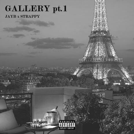 GALLERY Pt. 1 ft. Strappy | Boomplay Music