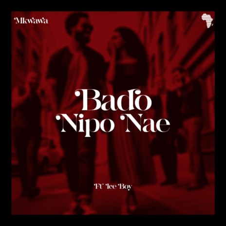 Mkwawa X Iceboy-Nipo Nae | Boomplay Music