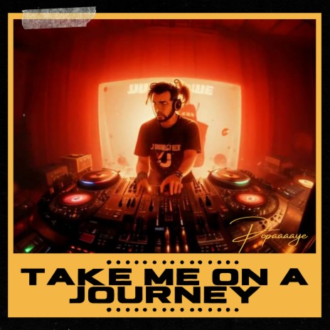 Take Me on a Journey | Boomplay Music