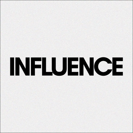 Influence | Boomplay Music