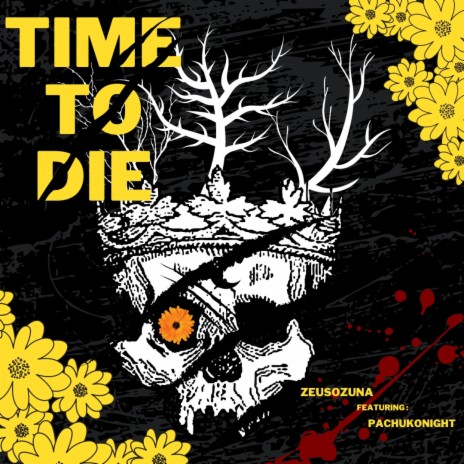 Time To Die ft. Pachukonight 🅴 | Boomplay Music
