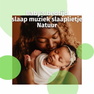 Baby's bedtijd slaap muziek slaaplietje (Natuur)