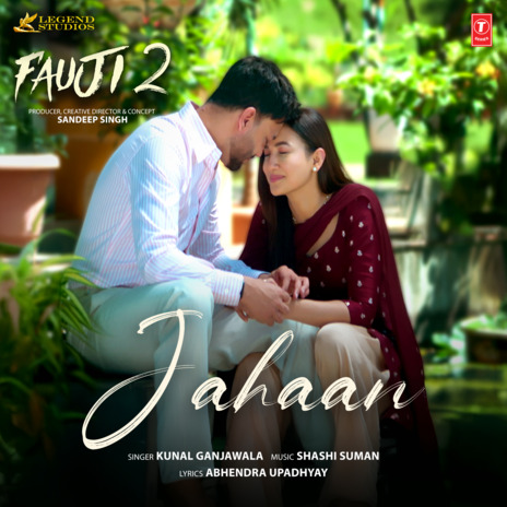 Jahaan (From Fauji 2) ft. Shashi Suman & Abhendra Upadhyay | Boomplay Music