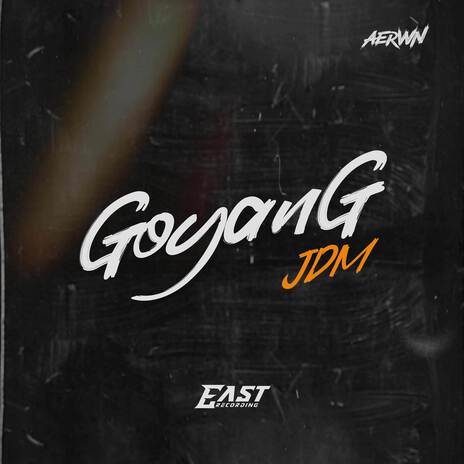 Goyang JDM | Boomplay Music