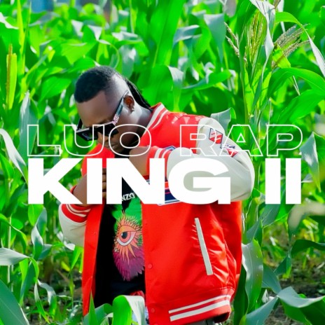 Luo Rap King II | Boomplay Music