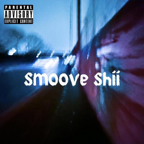 smoove shii ft. JAH5 | Boomplay Music