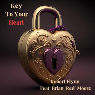 Key To Your Heart lyrics | Boomplay Music