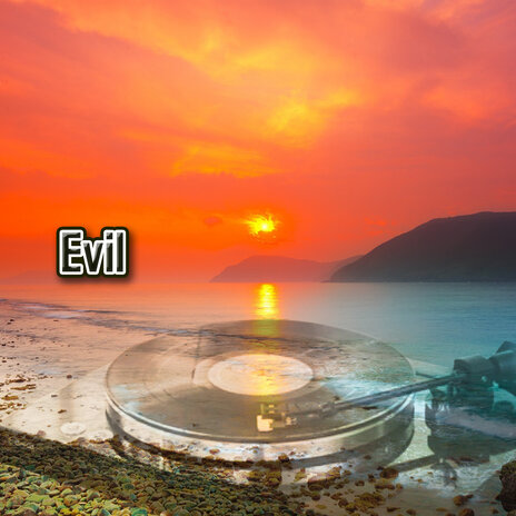 Evil | Boomplay Music