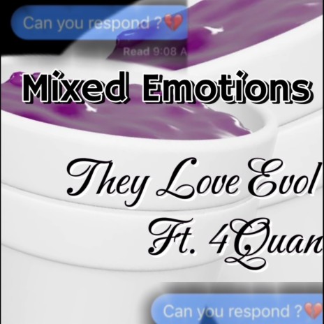 Mixed Emotions ft. 4Quan | Boomplay Music