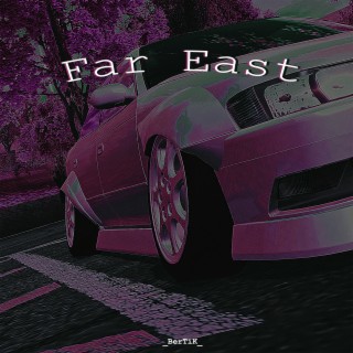 Far East