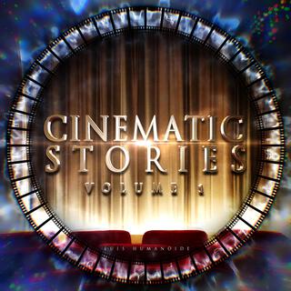 Cinematic Stories Volume 1