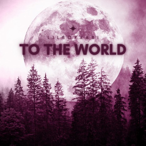 To The World