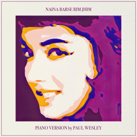 Naina Barse Rimjhim (Piano Instrumental) | Boomplay Music