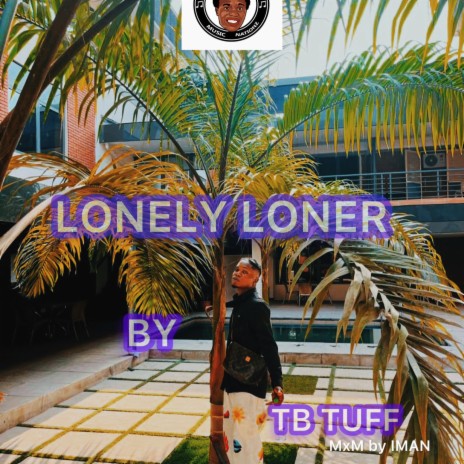 LONELY LONER | Boomplay Music