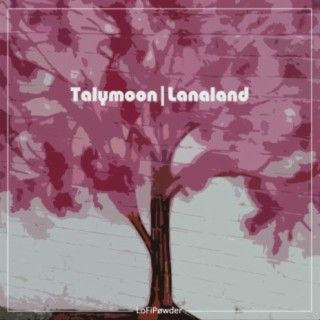 Talymoon | Lanaland