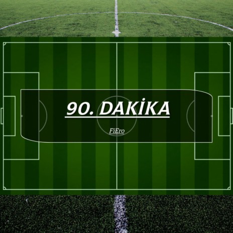 90. Dakika | Boomplay Music