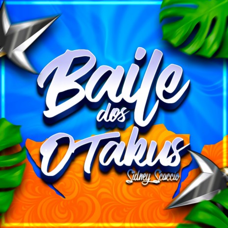 Baile dos Otakus | Boomplay Music