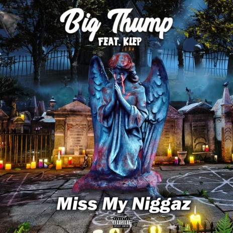 Miss My Niggaz | Boomplay Music