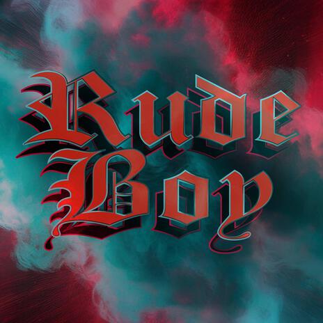 Rude boy ft. padID | Boomplay Music