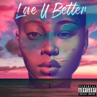 Love U Better ft. Diamond Johnson lyrics | Boomplay Music