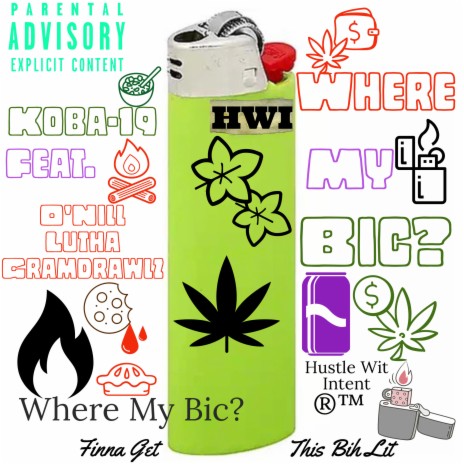 Where My Bic? ft. O'Nill Lutha Gramdrawlz