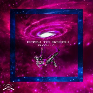 Easy To Break lyrics | Boomplay Music