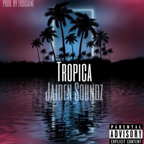 Tropica | Boomplay Music
