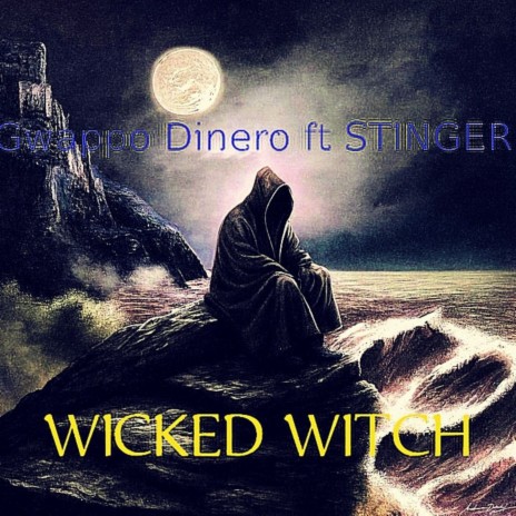 WICKED WITCH ft. Stinger | Boomplay Music