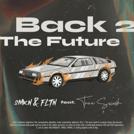 Back 2 The Future ft. Trae Swoosh | Boomplay Music