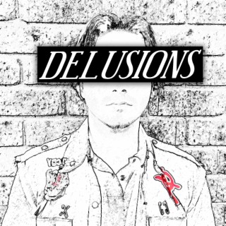 Delusions lyrics | Boomplay Music