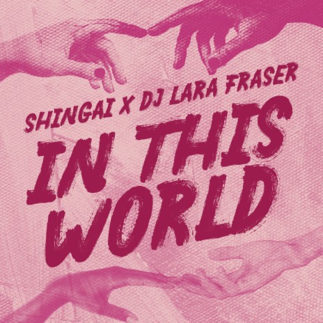 In This World ft. DJ Lara Fraser | Boomplay Music