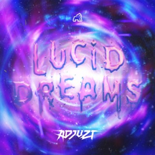 LUCID DREAMS