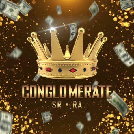 CONGLOMERATE ft. RA | Boomplay Music