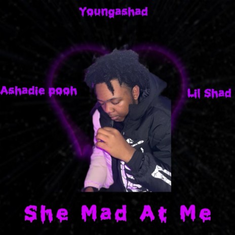 She Mad At Me | Boomplay Music