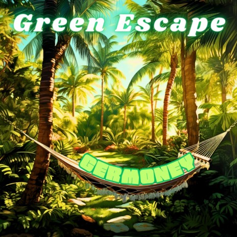 Green Escape | Boomplay Music